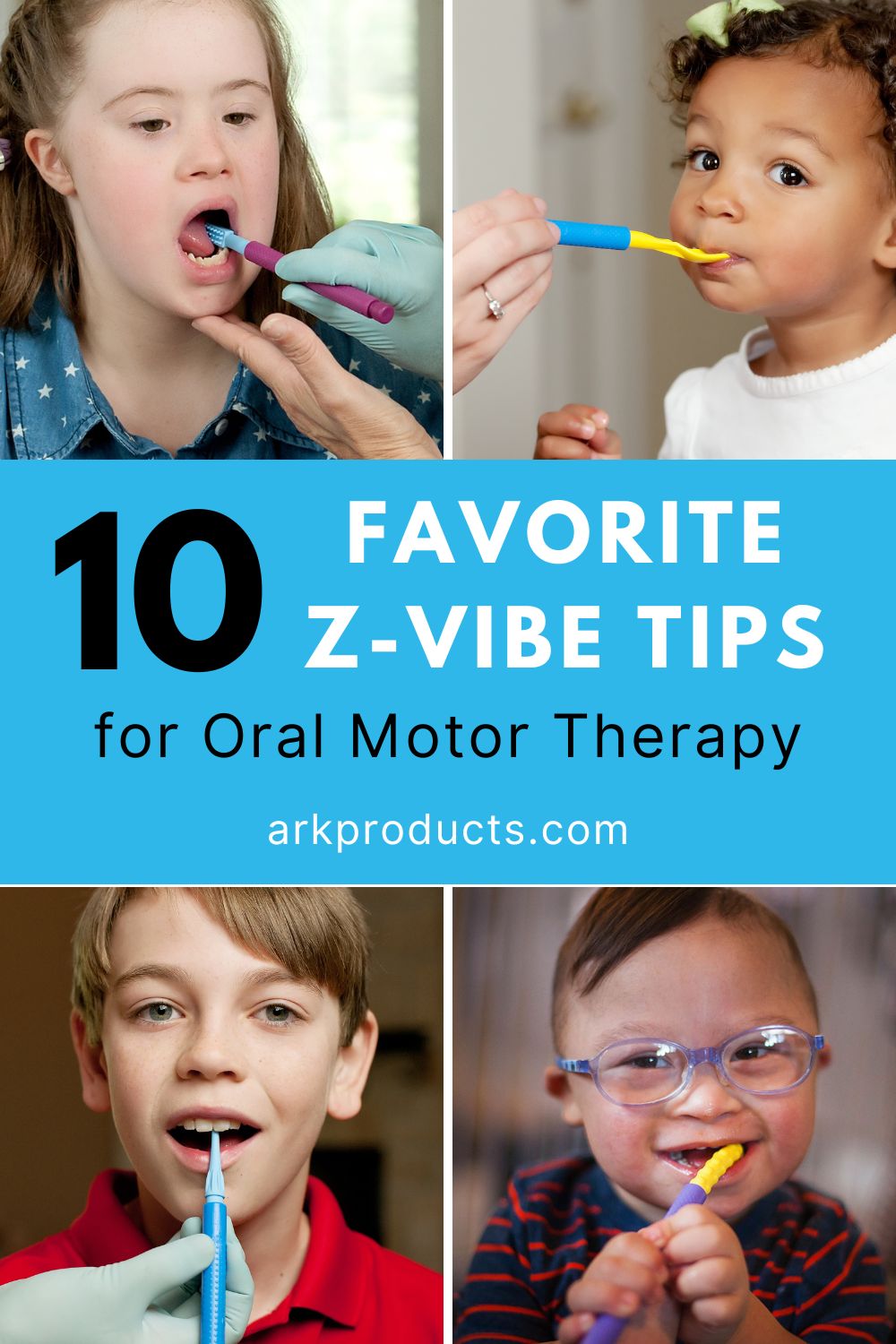 10 Favorite Z-Vibe Tips for Oral Motor Therapy